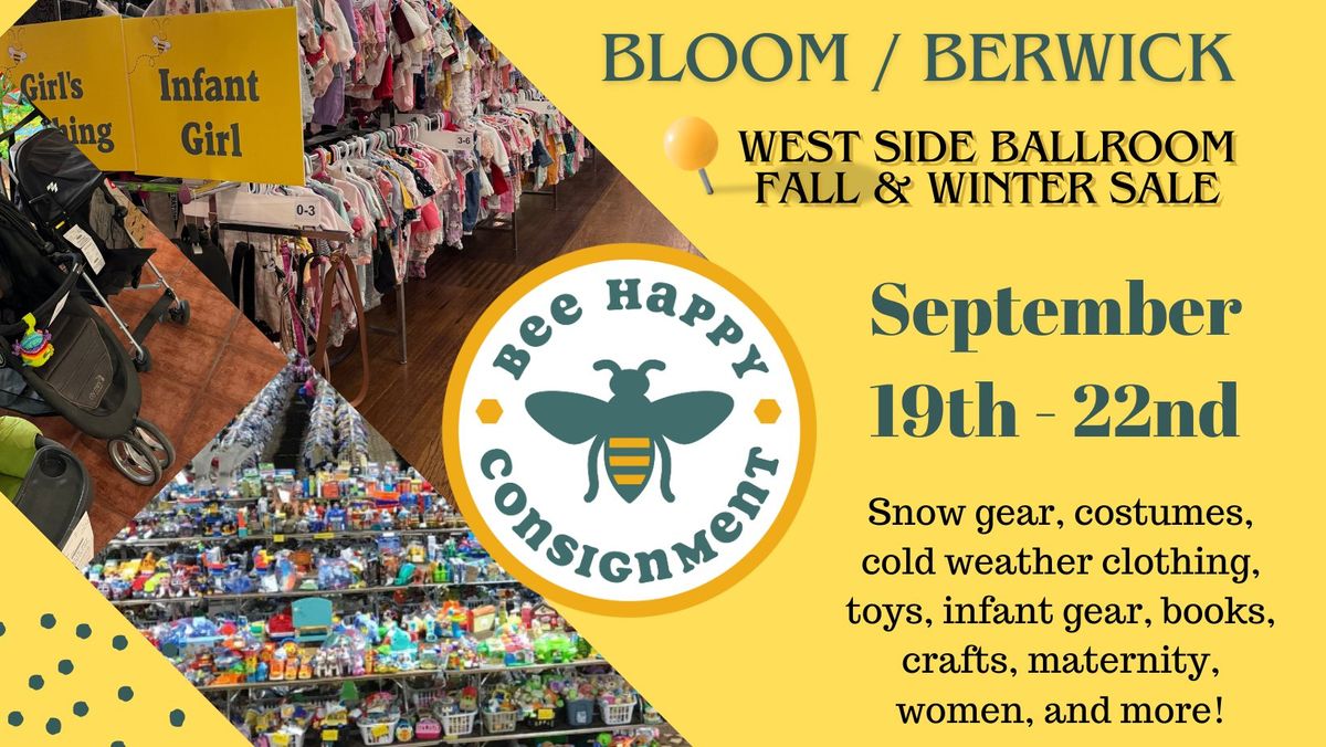 Bee Happy Consignment ? Bloom\/Berwick ? Fall & Winter Sale 