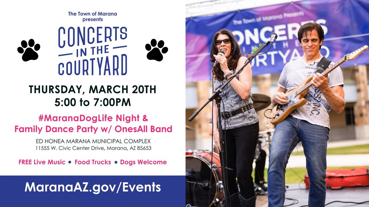 Concerts in the Courtyard | OnesAll Band (#MaranaDogLife Night)