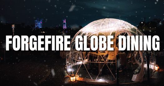 Forgefire Globe Dining at The Forge