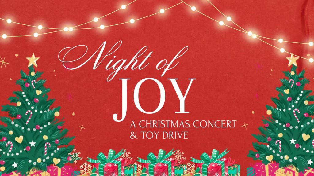 Night of Joy - A Christmas Concert & Toy Drive