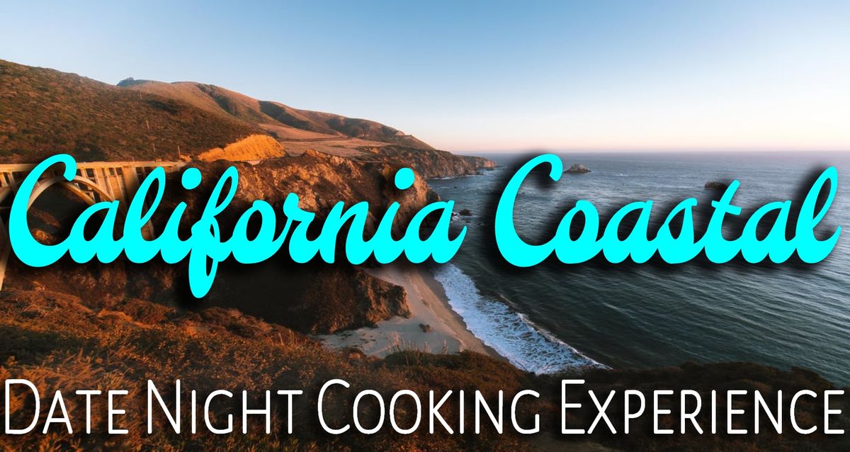 California Coastal Date Night Cooking Experience