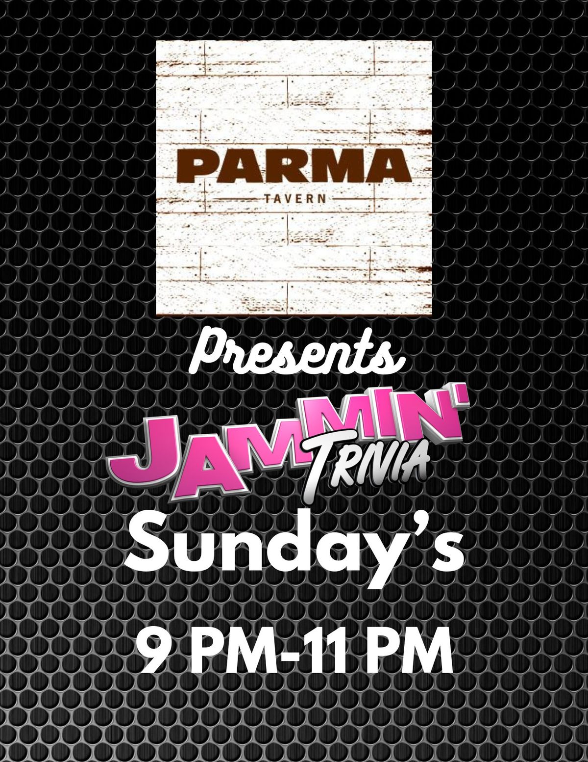 Parma Rustin Tavern Present JAMMIN Trivia