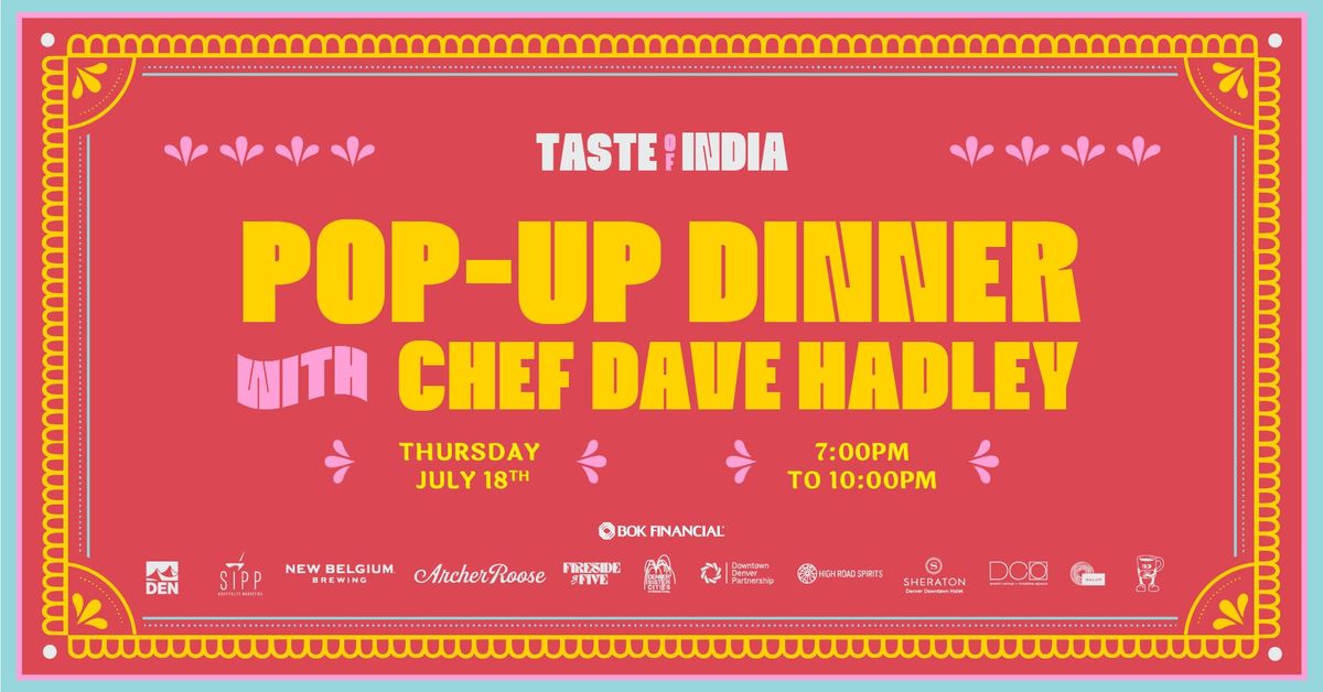 Taste of India: Pop-Up Dinner with Chef Dave Hadley + High Road Spirits