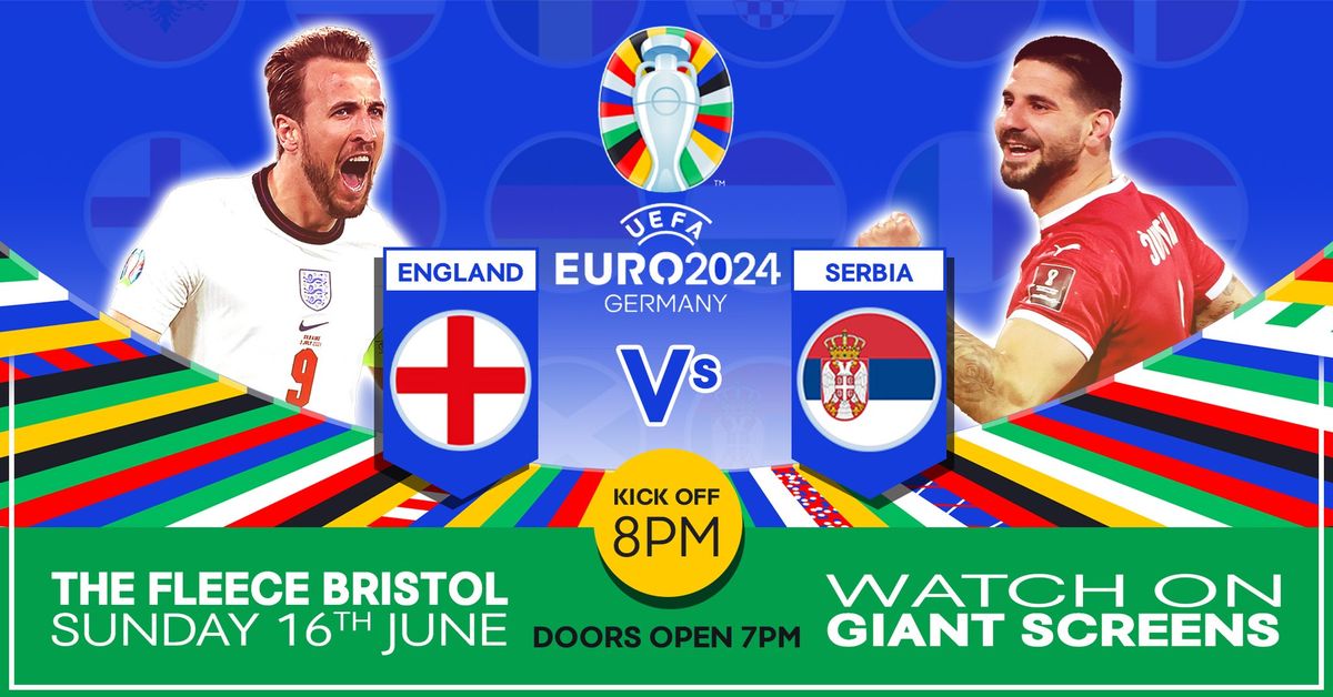 England v Serbia - Giant Screen Euros at The Fleece, Bristol 16\/06\/24