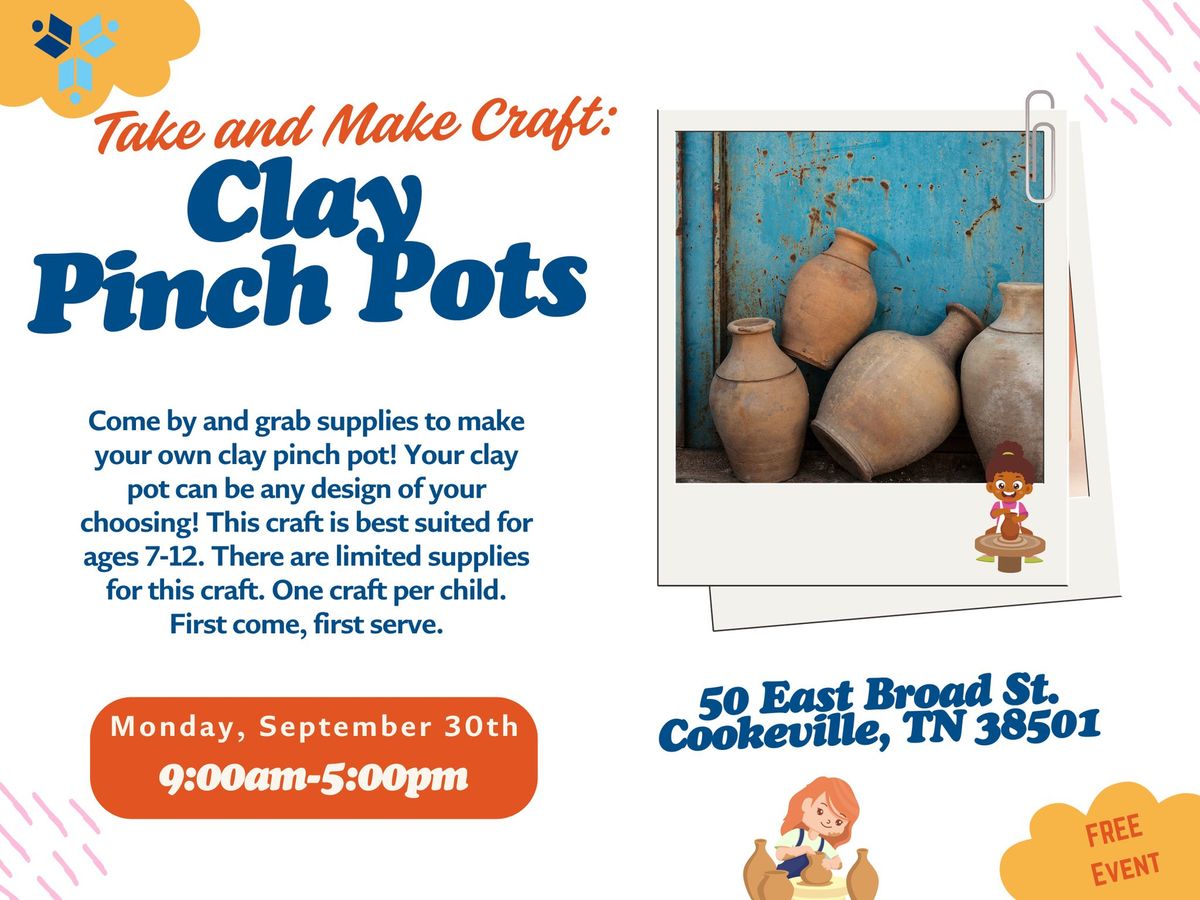 Take and Make Craft: Clay Pinch Pots