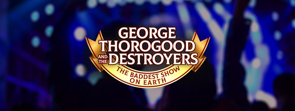 Parking George Thorogood & The Destroyers (21+)