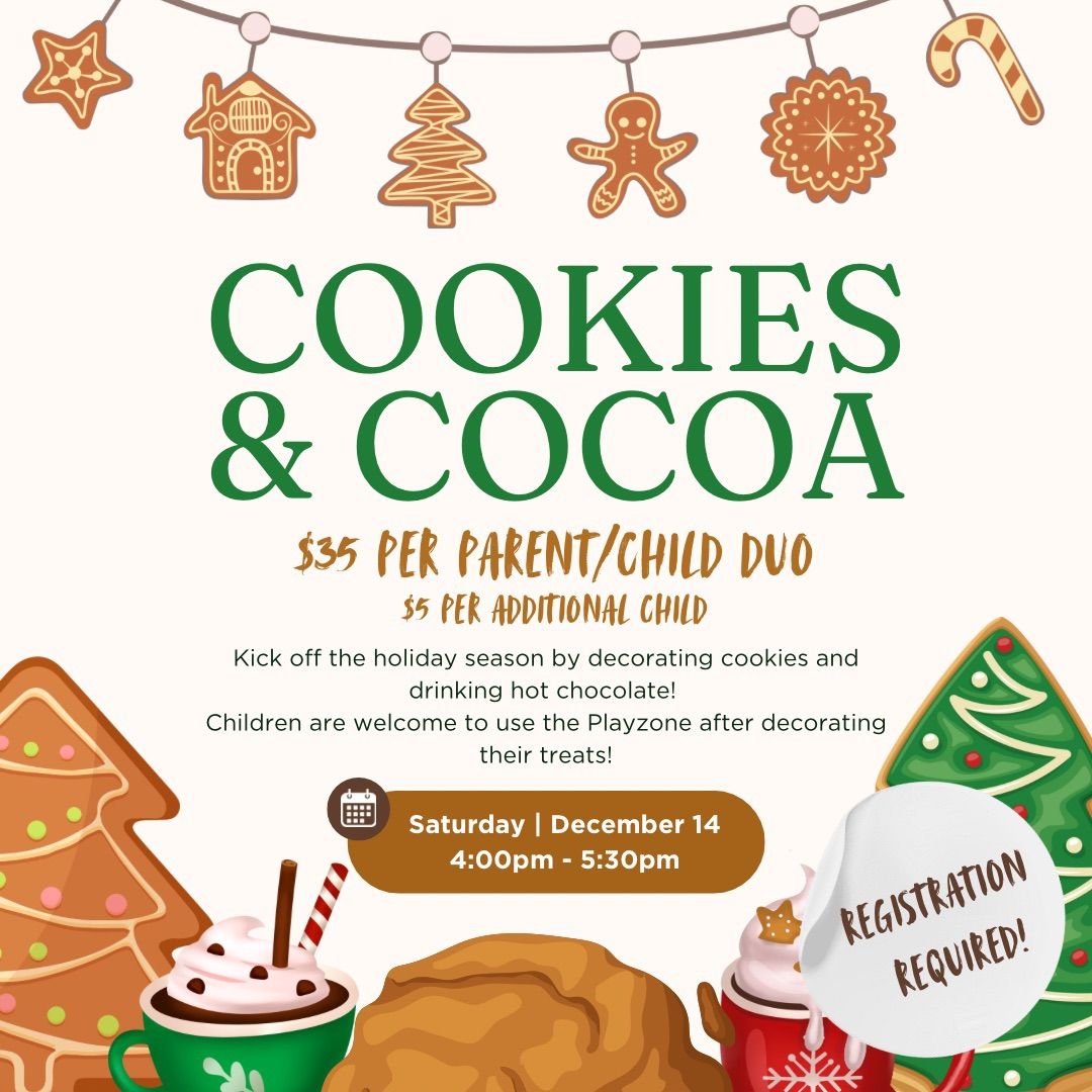 Cookies and Cocoa!