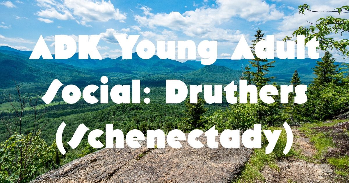 Young Adult Social: Druthers (Schenectady)