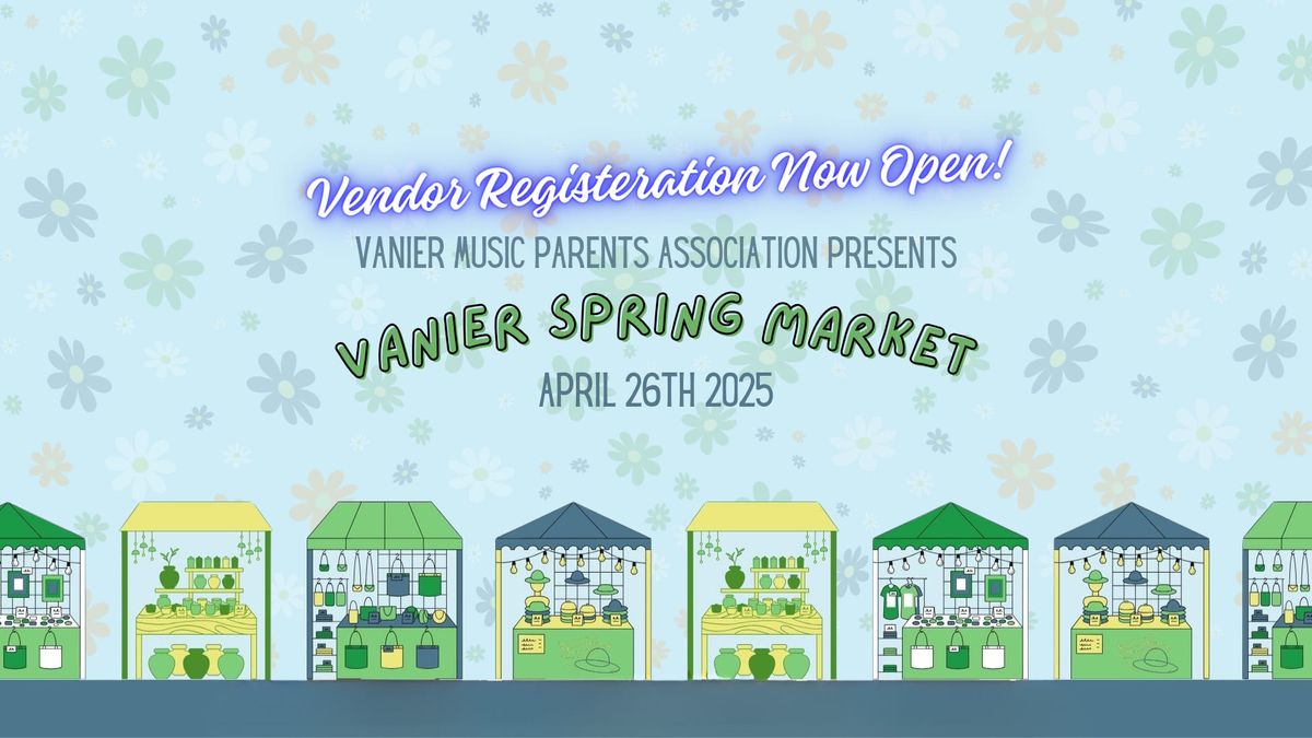 Vanier Spring Market!