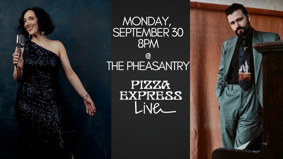 The Pheasantry at Pizza Express, London