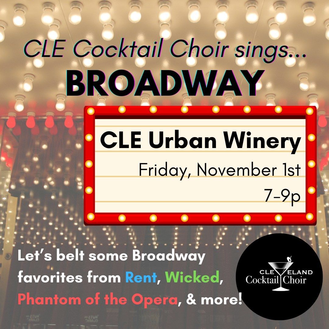 Broadway Singalong @ CLE Urban Winery!