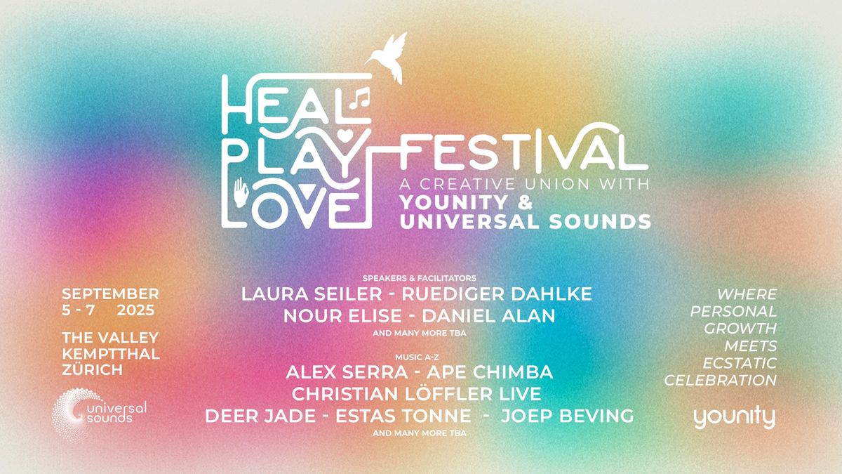 Heal Play Love Festival \u2022 Switzerland 5 - 7 September 2025