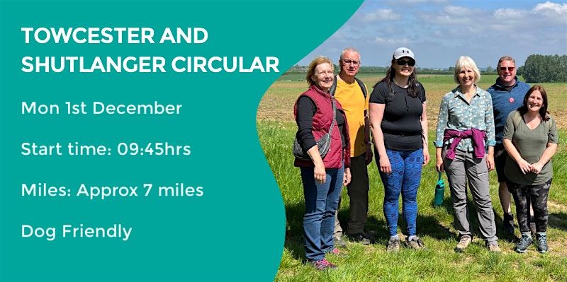 TOWCESTER & SHUTLANGER CIRCULAR | 7 MILES | MODERATE| NORTHANTS