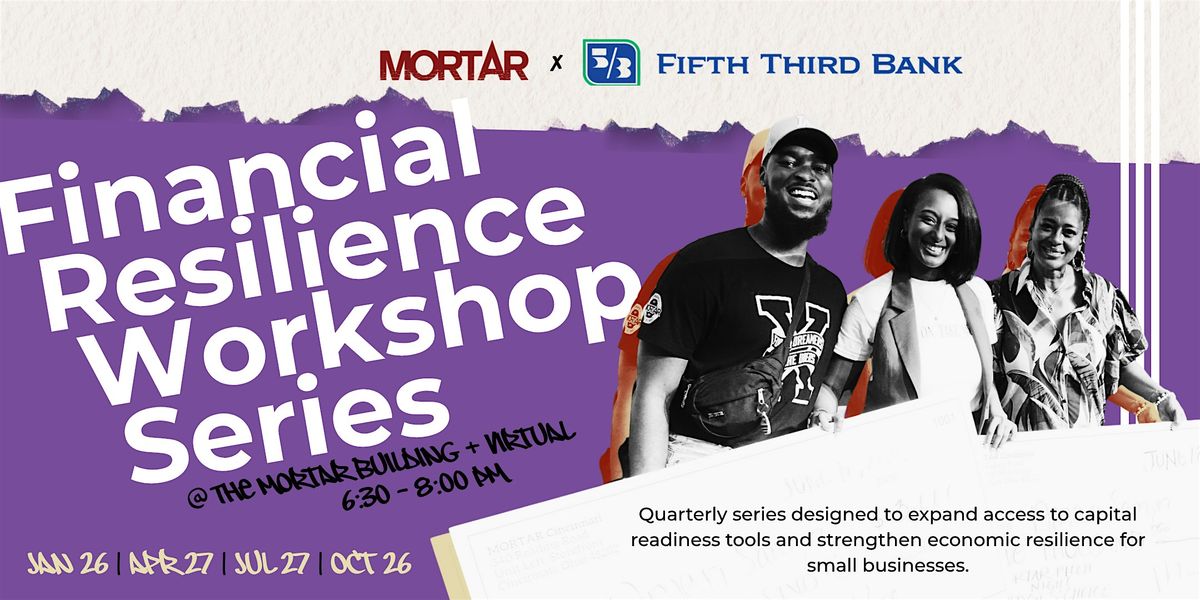 MORTAR Financial Resilience Workshop Series
