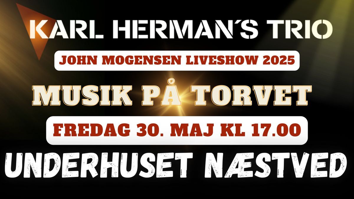 Karl Herman's Trio - John Mogensen Live Show p\u00e5 Underhuset, N\u00e6stved