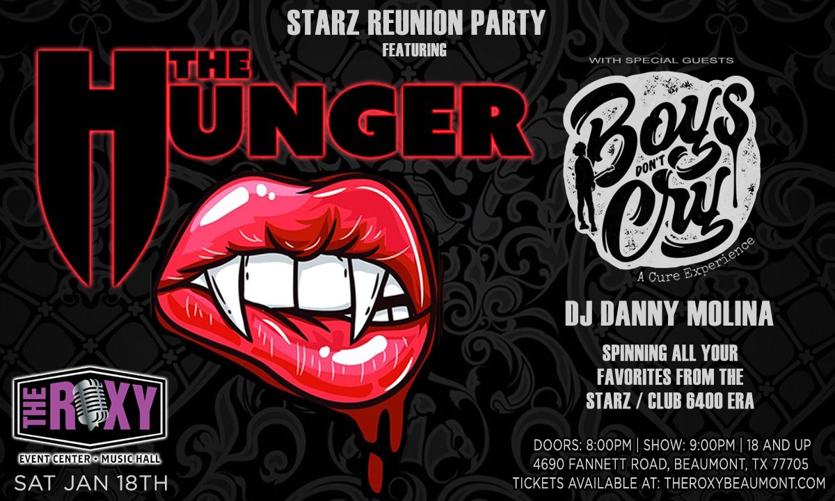 Starz Reunion Party featuring The Hunger w\/ Boys Don't Cry: A Cure Experience & DJ Danny Molina