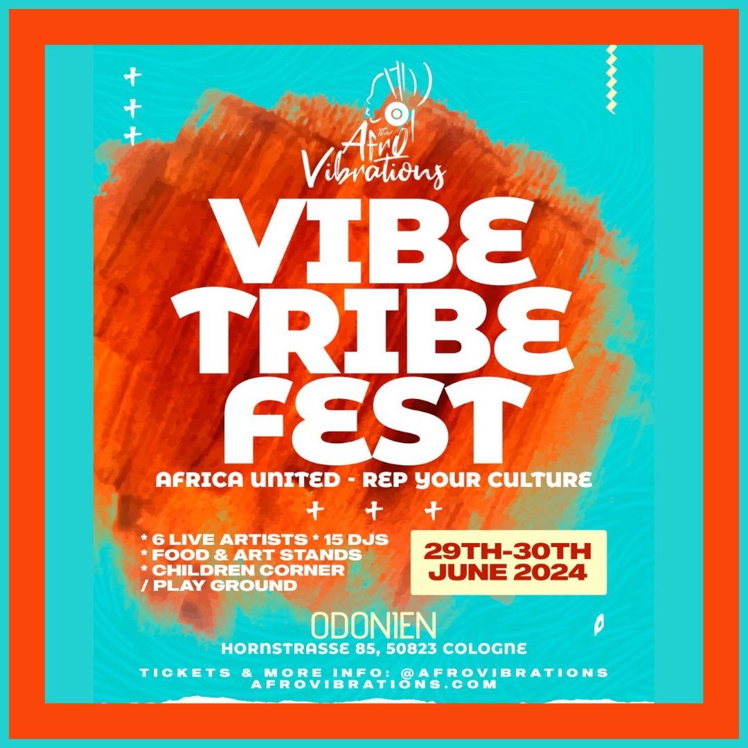 AfroVibrations \u2022 VIBE TRIBE FEST \u201824