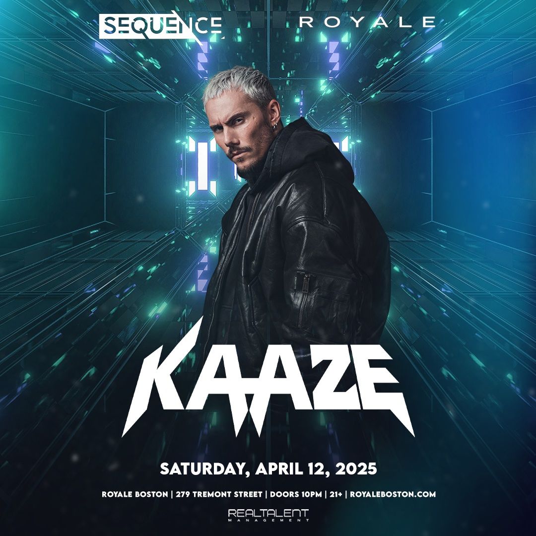 Kaaze at Royale Boston