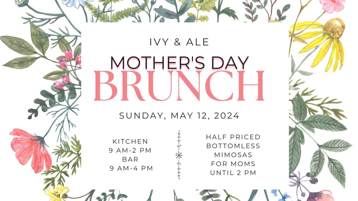 Mother's Day Brunch at Ivy & Ale