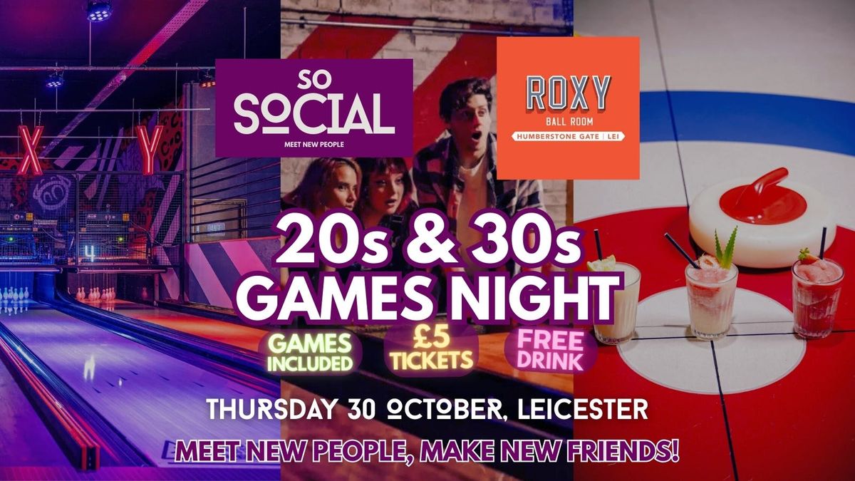 Games Night (20s & 30s) \ud83c\udfaf\ud83c\udf7b | SoSocial x Roxy Ball Room | LEICESTER