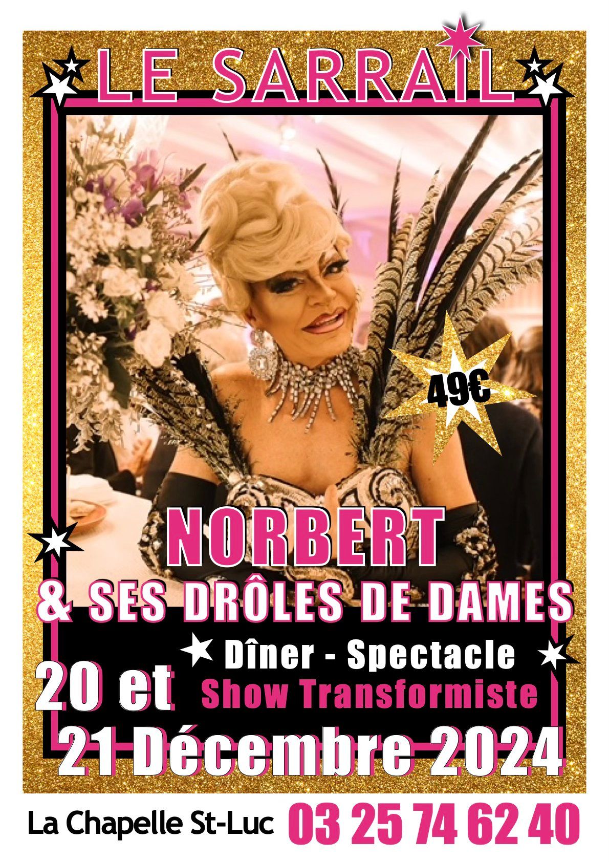 Soir\u00e9e D\u00eener-Spectacle Show Transformiste - \u00ab NORBERT et ses dr\u00f4les de dames \u00bb 