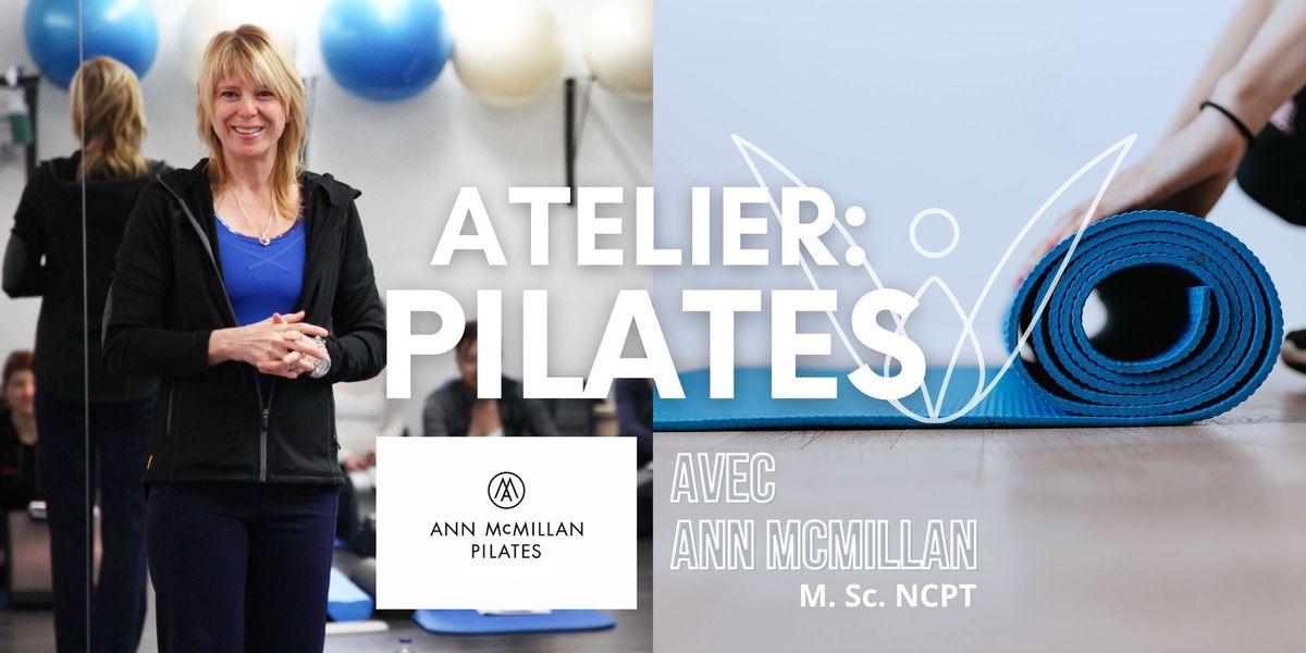 Atelier : Pilates avec Ann McMillan,  M. Sc. NCPT