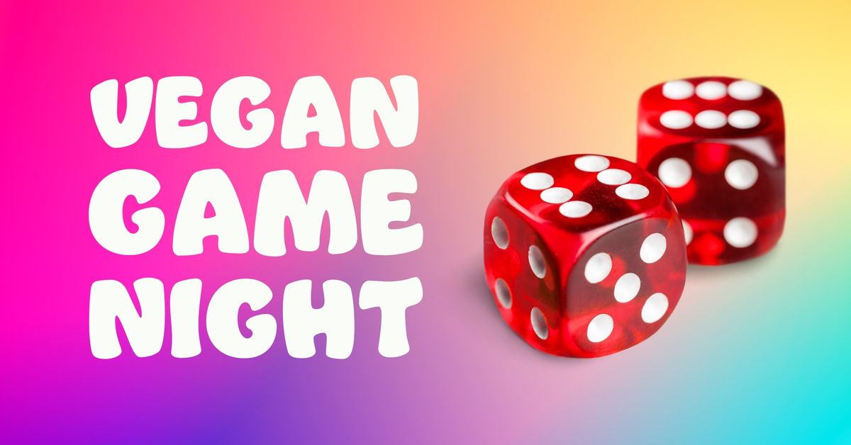 Vegan Game Night - November 2024