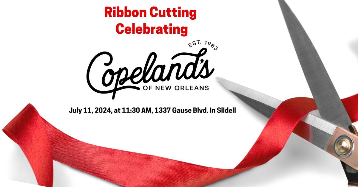 Ribbon Cutting at Copeland's of New Orleans Slidell Location