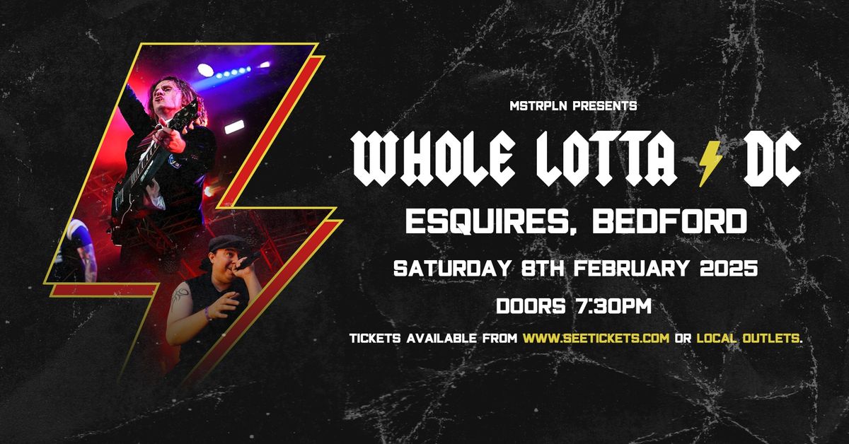 WHOLE LOTTA DC! (The Ultimate AC\/DC Tribute) - Sat 8th Feb - Bedford Esquires 