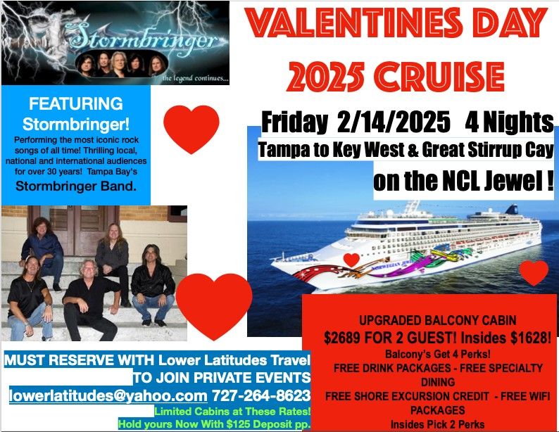 Valentines Day Weekend Cruise 2025 Featuring STORMBRINGER! 