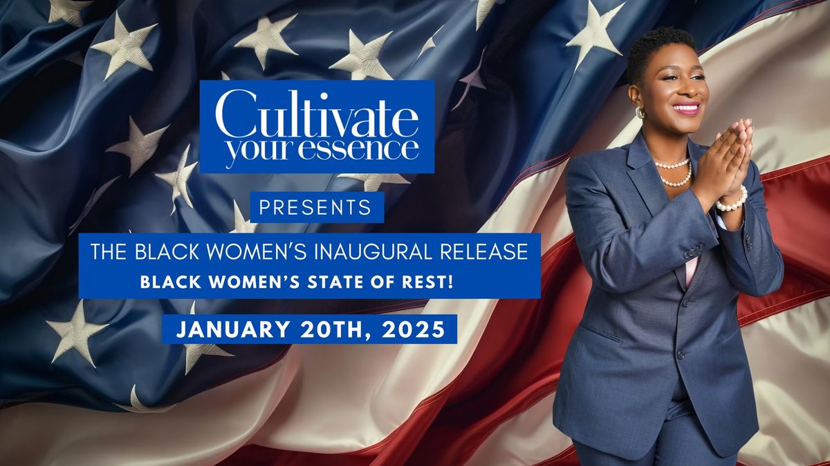 The Black Women\u2019s Inaugural Release \u2013 Black Women\u2019s State of Rest