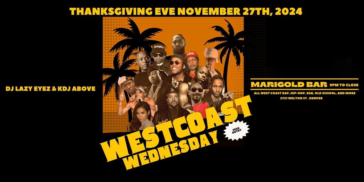 Westcoast Wednesday w\/ DJ Lazy Eyez & KDJAbove