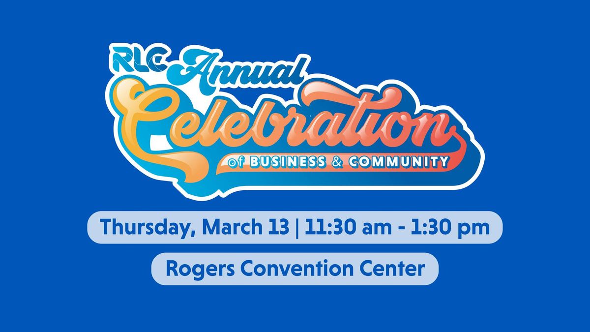 Rogers Lowell Chamber Annual Celebration of Business & Community