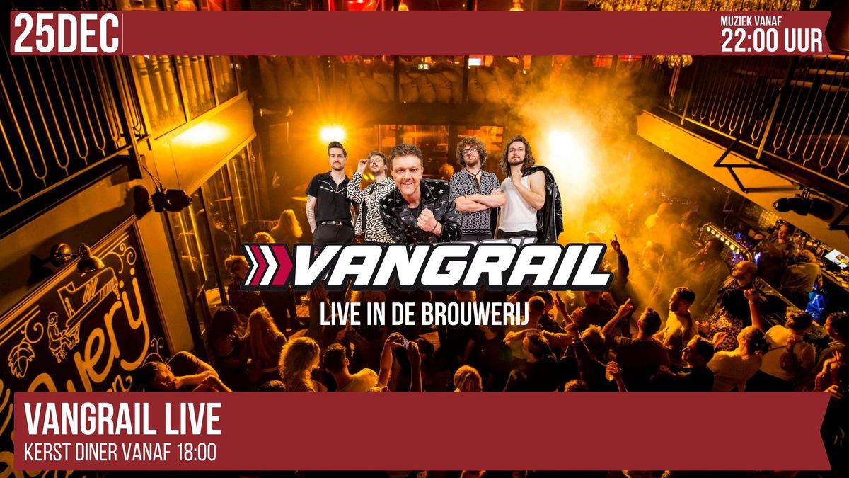 VANGRAIL Live In de Brouwerij