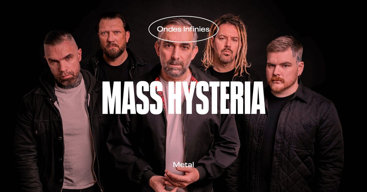 Mass Hysteria \u2022 L'Autre Canal Nancy