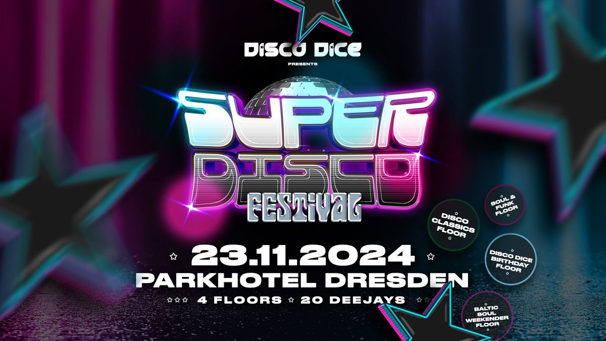 SUPER DISCO FESTIVAL - 4 Floors \/ 20 Deejays