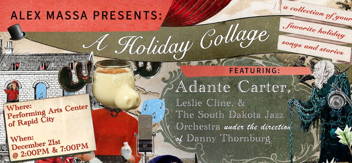 Alex Massa Presents : "A Holiday Collage" feat. Adante Carter, Leslie Cline, & the SDJO