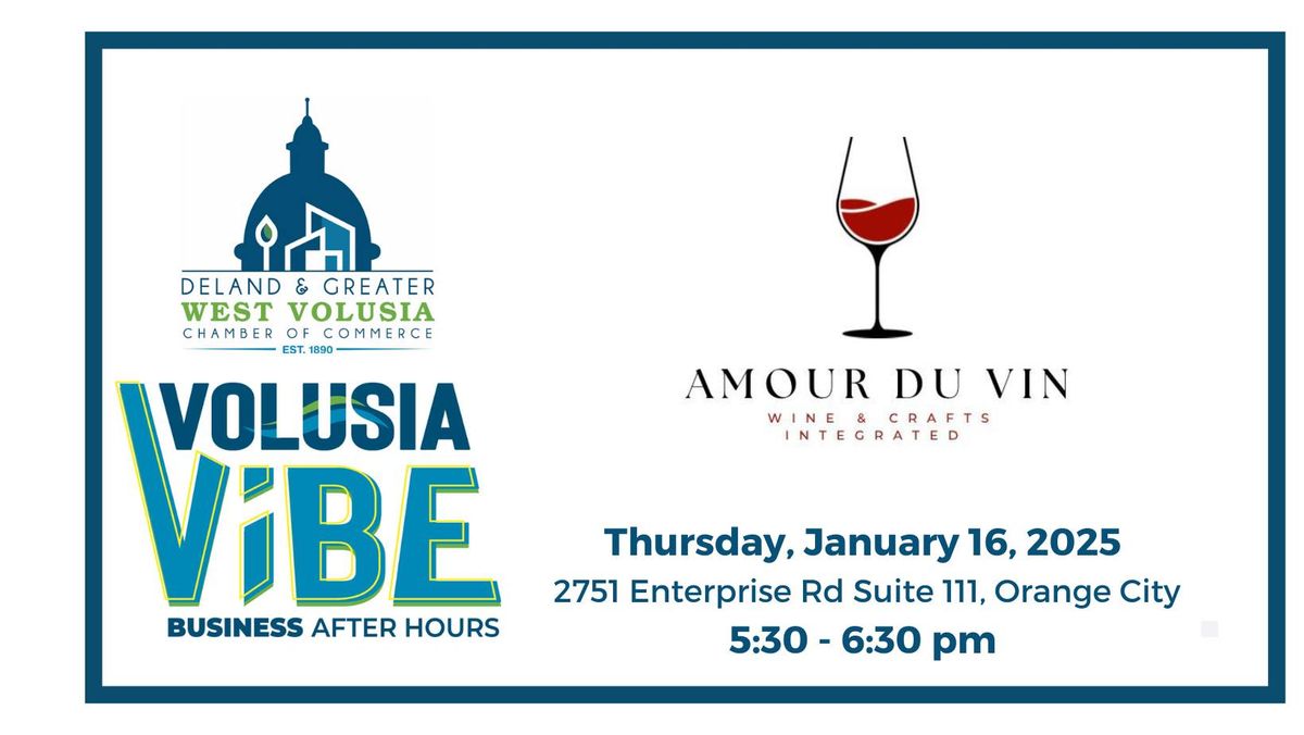 Volusia Vibe: Business After Hours at Amour Du Vin