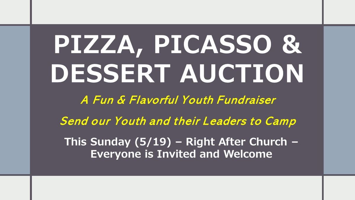 Pizza, Picasso, & Dessert Auction \/ Youth Fund Raiser for Camp