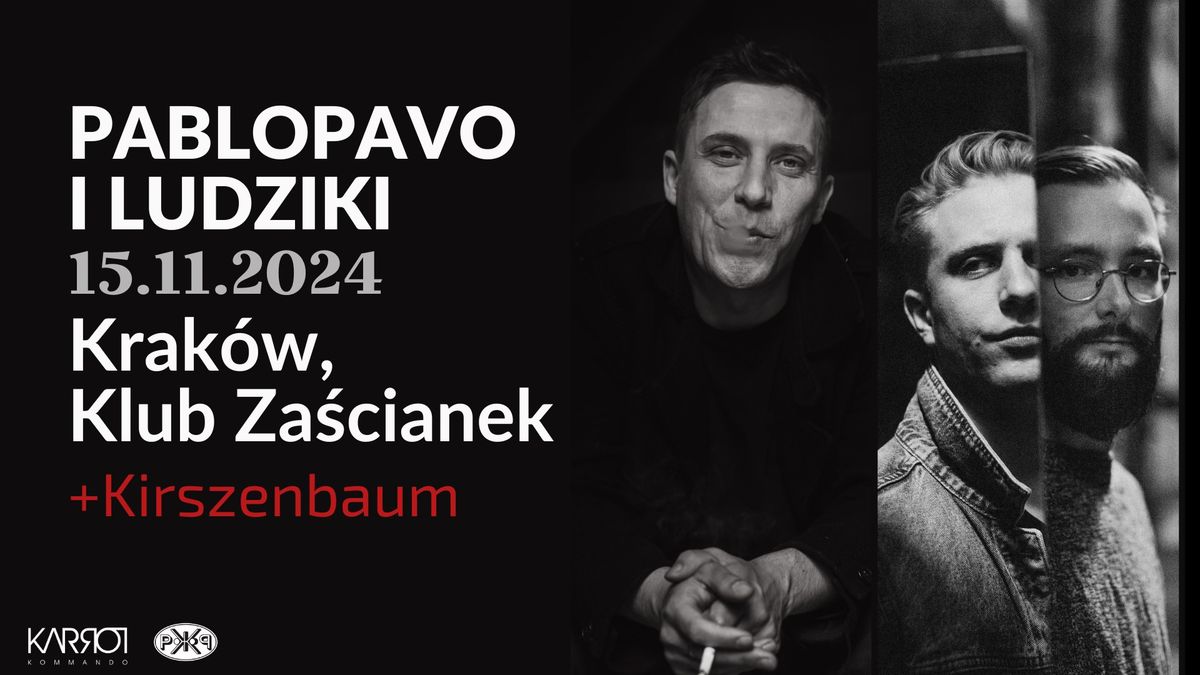 Pablopavo i Ludziki & Kirszenbaum | 15\/11\/2024 | Krak\u00f3w, Klub Za\u015bcianek