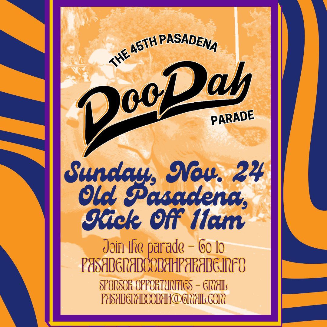 45th Pasadena Doo Dah Parade