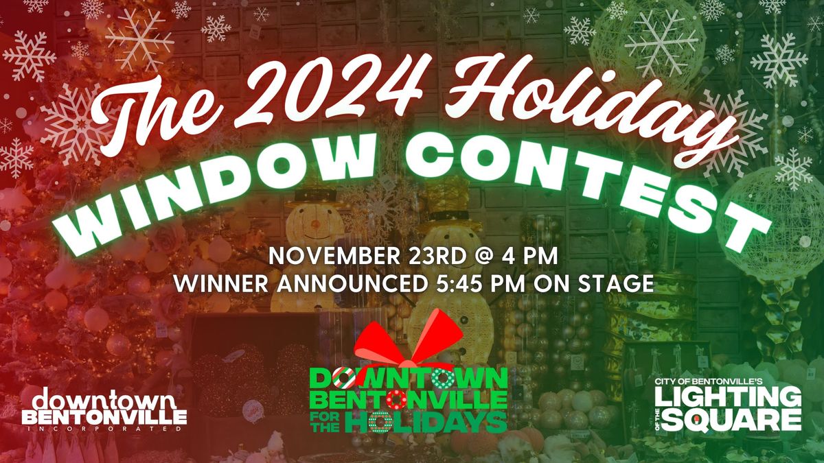 The 2024 Downtown Bentonville Holiday Window Contest