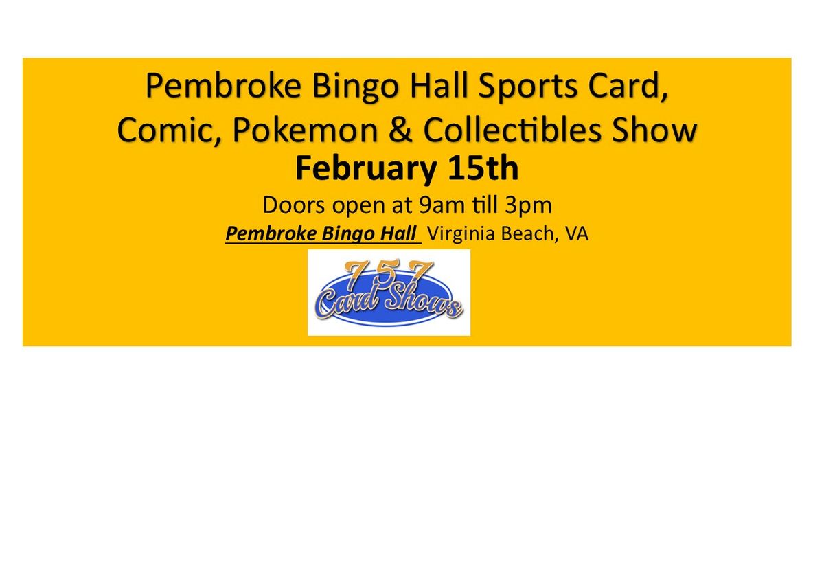 Pembroke Bingo Hall Sports Card, Comic Book, Pokemon & Collectibles Show