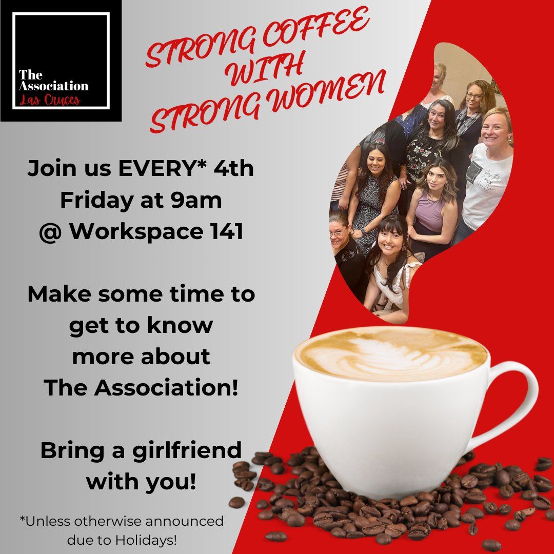 The Association's Strong Coffee with Strong Women