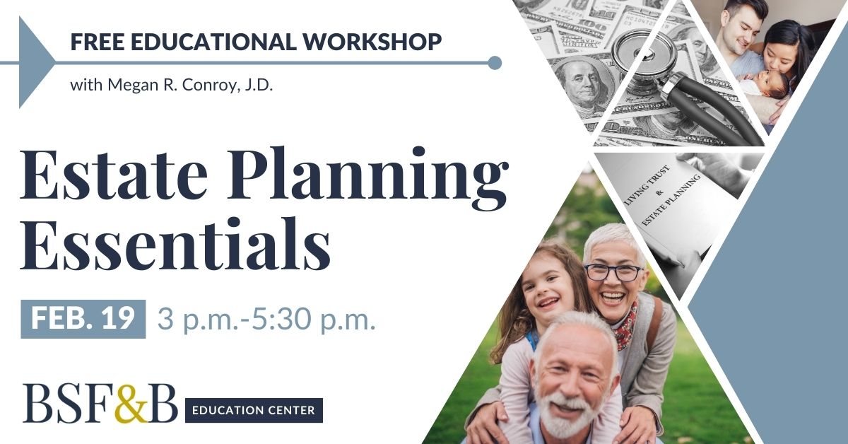 Free Educational Workshop: Estate Planning Essentials