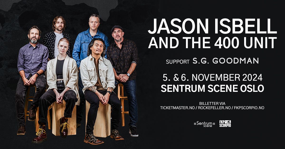 Jason Isbell and The 400 Unit - F\u00c5 BILLETTER \/ 2x Sentrum Scene \/ Pres. av FKP Scorpio