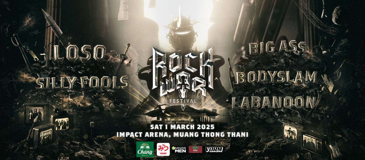 ROCK WAR FESTIVAL 2025 at IMPACT Arena \u0e40\u0e21\u0e37\u0e2d\u0e07\u0e17\u0e2d\u0e07\u0e18\u0e32\u0e19\u0e35