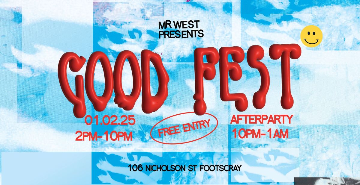 Mr West Presents: Good Fest 2025