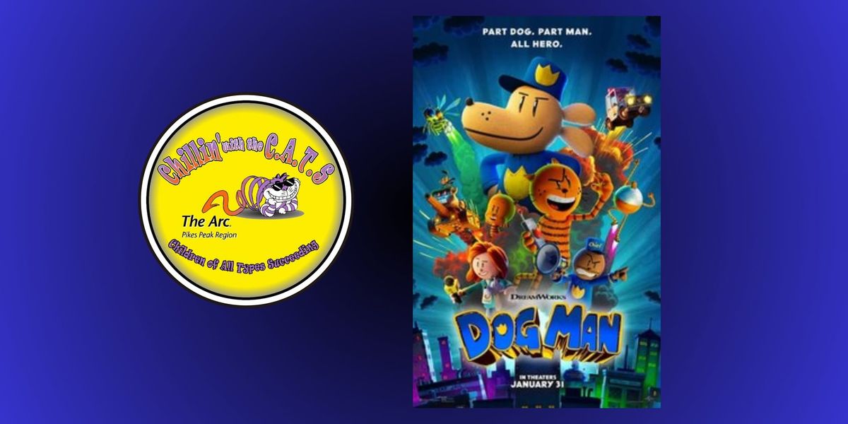 Chillin' with the CATS - Dog Man Movie \ud83c\udf7f