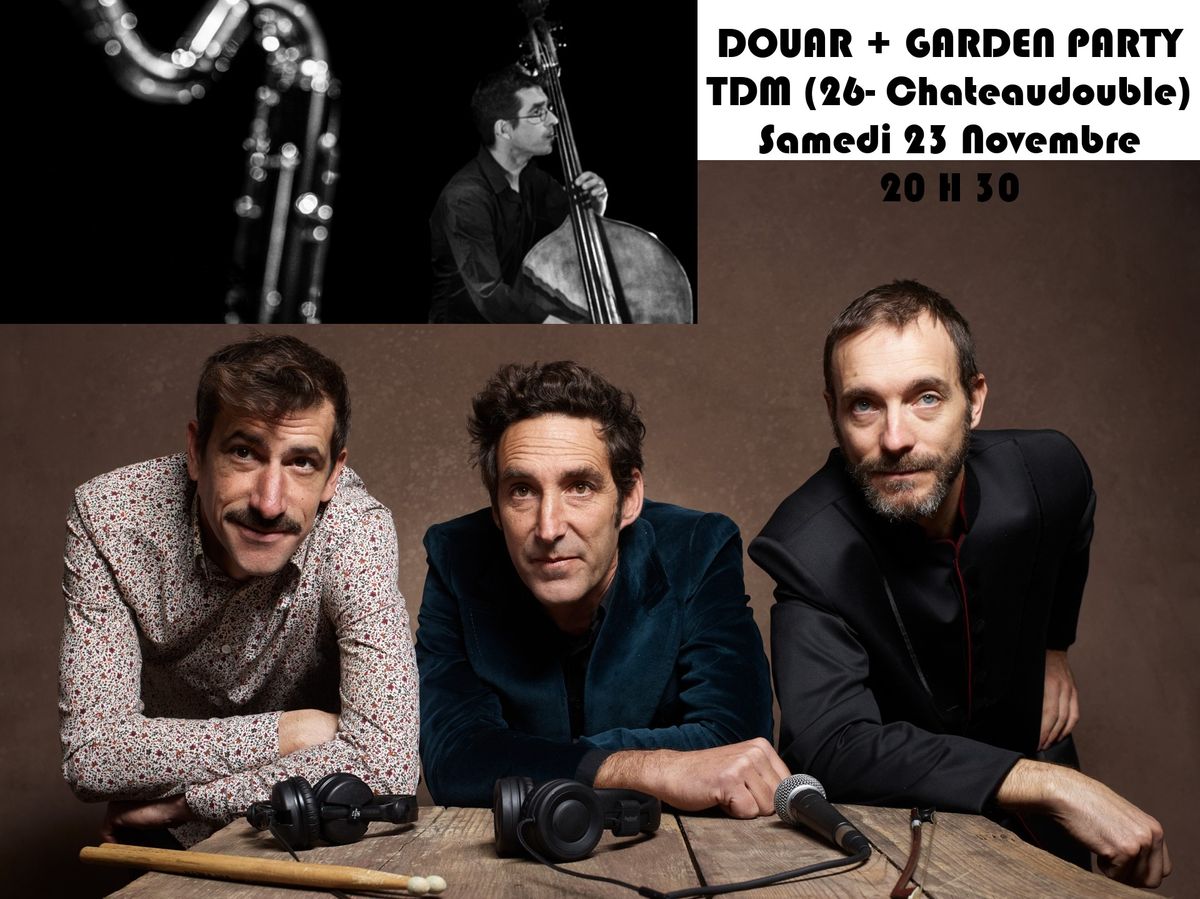 Concert(S) : "Douar" + "Garden Party"